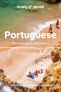 Lonely Planet Portuguese Phrasebook & Dictionary Lonely Planet Portuguese Phrasebook & Dictionary