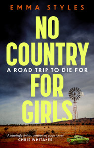 No Country for Girls : The most original, high-octane thriller of the year