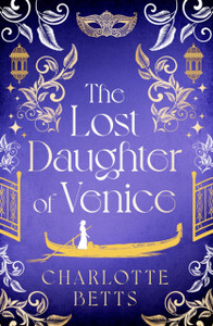 The Lost Daughter of Venice The Lost Daughter of Venice