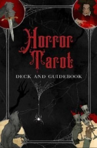 Horror Tarot Deck and Guidebook Horror Tarot Deck and Guidebook
