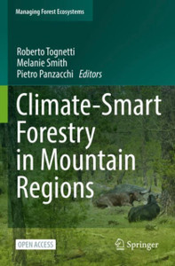 Climate-Smart Forestry in Mountain Regions Climate-Smart Forestry in Mountain Regions