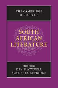 The Cambridge History of South African Literature The Cambridge History of South African Literature