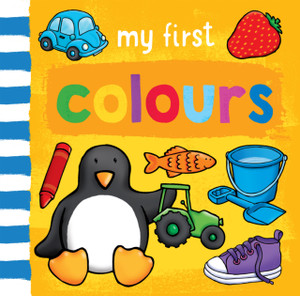 My First... Colours My First... Colours