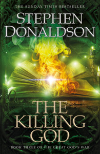 The Killing God : The Great God's War Book Three The Killing God : The Great God's War Book Three