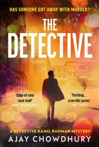 The Detective : Pre-order the addictive NEW edge-of-your-seat Detective Kamil Rahman Mystery The Detective : Pre-order the addictive NEW edge-of-your-seat Detective Kamil Rahman Mystery