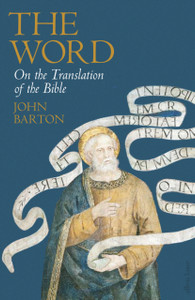 The Word : On the Translation of the Bible The Word : On the Translation of the Bible