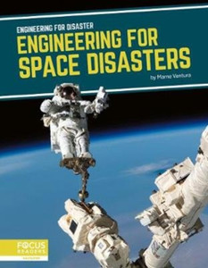 Engineering for Disaster: Engineering for Space Disasters Engineering for Disaster: Engineering for Space Disasters