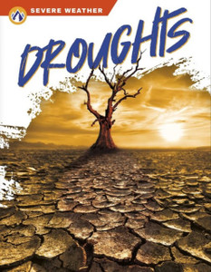 Severe Weather: Droughts Severe Weather: Droughts