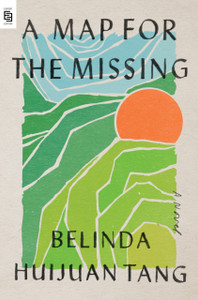 A Map for the Missing : A Novel