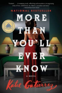 More Than You'll Ever Know : A Novel