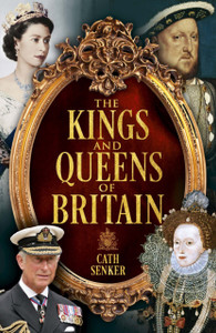 The Kings and Queens of Britain The Kings and Queens of Britain