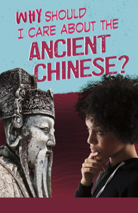 Why Should I Care About the Ancient Chinese? Why Should I Care About the Ancient Chinese?