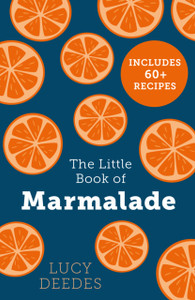 The Little Book of Marmalade The Little Book of Marmalade