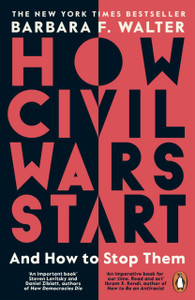 How Civil Wars Start : And How to Stop Them How Civil Wars Start : And How to Stop Them