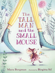 The Tall Man and the Small Mouse The Tall Man and the Small Mouse