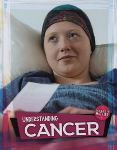 Understanding Cancer Understanding Cancer