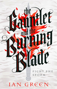 The Gauntlet and the Burning Blade The Gauntlet and the Burning Blade