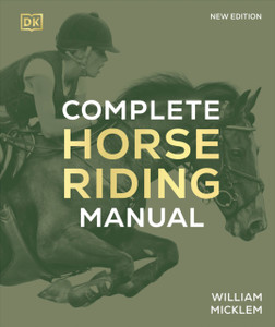 Complete Horse Riding Manual Complete Horse Riding Manual