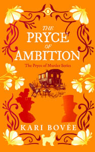 The Pryce of Ambition: An Historical Ghost Cozy Mystery