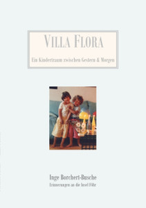 Villa Flora: Ein Kindertraum zwischen Gestern & Morgen
