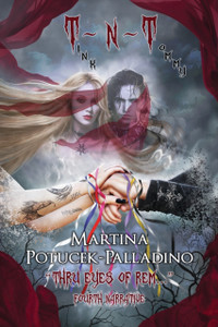 T N T: "Thru Eyes of REM..." Fourth Narrative