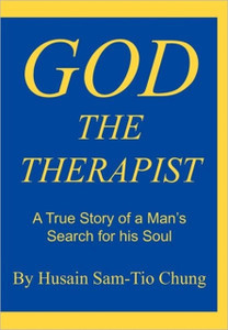 God the Therapist: A True Story of a Man's Search for His Soul