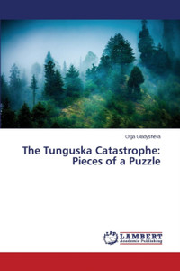 The Tunguska Catastrophe: Pieces of a Puzzle