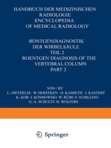 Rontgendiagnostik der Wirbelsaule / Roentgen Diagnosis of the Vertebral Column: Teil 2 / Part 2