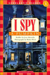 I Spy a Pumpkin (Scholastic Reader, Level 1)