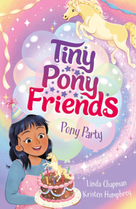 Tiny Pony Friends: Pony Party: Book 2