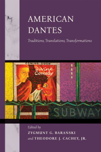 American Dantes: Traditions, Translations, Transformations