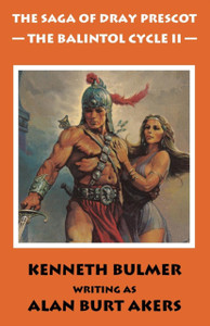 The Balintol Cycle II: The Fourteenth Dray Prescot Omnibus