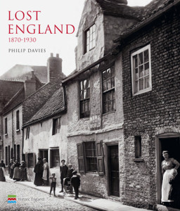 Lost England: 1870-1930