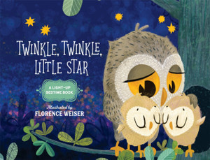 Twinkle, Twinkle, Little Star: A Light-Up Bedtime Book