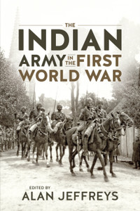 Indian Army in the First World War: New Perspectives