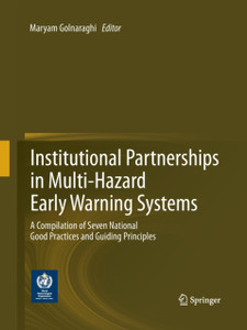 Institutional Partnerships in Multi-Hazard Early Warning Systems: A Compilation of Seven National Good Practices and Guiding Principles
