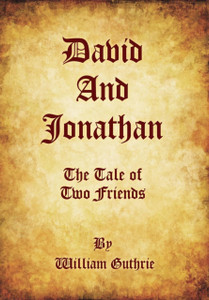 David and Jonathan: The Tale of Two Friends