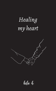 Healing my heart
