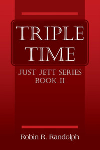 Triple Time: Just Jett Series Book II