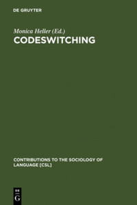 Codeswitching: Anthropological and Sociolinguistic Perspectives