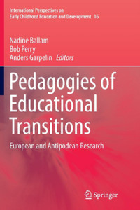 Pedagogies of Educational Transitions: European and Antipodean Research
