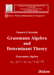Grassmann Algebra and Determinant Theory
