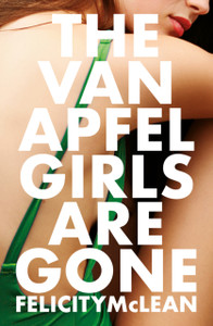 The Van Apfel Girls Are Gone: Longlisted for a John Creasey New Blood Dagger 2020