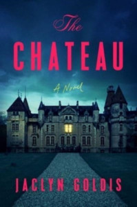 Chateau: A Novel