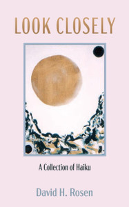 Look Closely: A Collection of Haiku