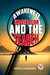 Awakened Imagination and the Search