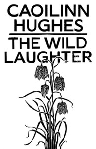 The Wild Laughter: Winner of the 2021 Encore Award