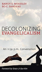 Decolonizing Evangelicalism: An 11:59 P.M. Conversation