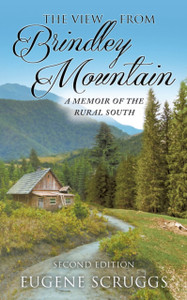 The View from Brindley Mountain: A Memoir of the Rural South