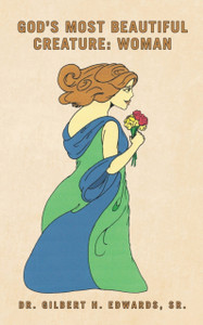 God's Most Beautiful Creature: Woman